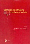 Delincuencia extranjera e investigacin policial