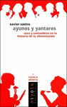 03.- Ayunos y Yantares. Usos y costumbres en la historia de la alimentacin