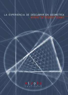 La experienca de descubrir en geometra. (Incluye CD)