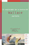 17.- El explorador de la evolucin. Wallace