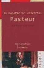 21.- Un benefactor universal. Pasteur