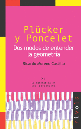 21.- Plucker y Poncelet dos modos de entender la geometra