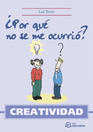 Por qu no se me ocurri?. Creatividad