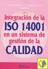 Integracin de la ISO 14001 en un sistema de gestin de la calidad. 2da. Ed.