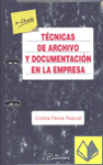 Tcnicas de archivo y documentacin en la empresa. 3ra Ed.