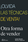 Olvida las tcnicas de ventas. Otra forma de vender