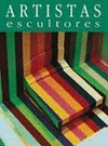 Escultores Neofiguraciones abstracciones