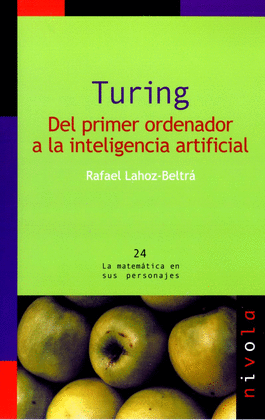 24.- Turing del primer ordenador a la inteligencia artificial