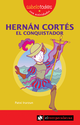 18.- Hernn Corts el conquistador