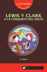 49.- Lewis y Clark. A la conquista del oeste