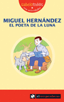 70.- Miguel Hernández el poeta de la luna