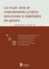 La mujer ante el ordenamiento jurdico: soluciones a realidades de gnero