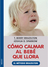 Cmo calmar al beb que llora