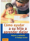 Cmo ayudar a su hijo a aprender mejor. mejorar y estimular el trabajo escolar