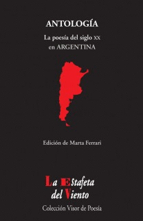 07.- Antologa. La poesa del siglo XX en Argentina