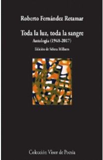 1018.- Toda la luz, toda la sangre. Antologa (1948-2017)