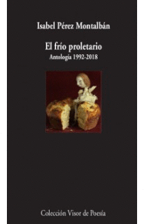 1053.- El frio proletario. Antologa 1992-2018