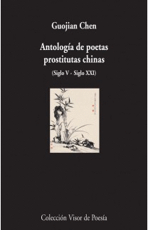 762.- Antologa de poetas prostitutas chinas (Siglo V - Siglo XXI)