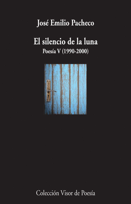 891.- El silencio de la luna. poesa V (1990-2000)