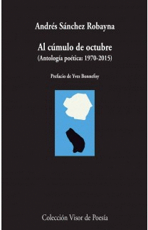 926.- Al cúmulo de octubre. antología poética 1970-2015