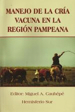 Manejo de la cra vacuna en la regin pampeana