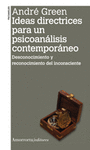 Ideas directrices para un psicoanálisis contemporáneo 2da. ed.
