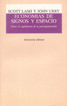 Economas de signos y espacio. Sobre el capitalismo de la posorganizacin