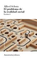 El problema de la realidad social. Escritos I (3a edicin)