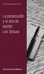 La persecusin y el arte de escribir