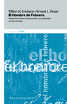 El hombre de febrero. Apertura hacia la conciencia de s y la identidad en hipnoterapia