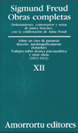 XII. Sobre un caso de paranoia descrito autobiogrficamente. (caso Schreber) trabajos sobre tcnica