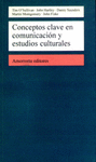 Conceptos clave en comunicacin y estudios culturales.