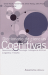 Diccionario de ciencias cognitivas. Neurociencia, psicologa, inteligencia artificial