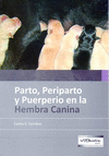 Parto, periparto y puerperio en la hembra canina