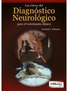 Las claves del diagnóstico neurológico para el veterinario clinico