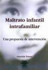 Maltrato infantil intrafamiliar. Una propuesta de intervencin