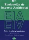 Evaluacin de impacto ambiental. Entre el saber y la prctica