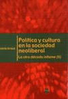 Poltica y cultura en la sociedad noeliberal II