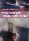 Las estrategias del clientelismo social