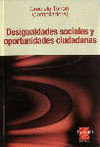 Desigualdades sociales y oportunidades ciudadanas