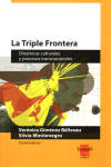 La triple frontera dinmicas culturales y procesos transnacionales