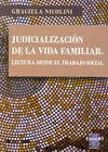 Judicializacin de la vida familiar lectura desde el trabajo social