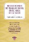 Intervenciones de trabajo social en el area de la salud. implicancias y reflexiones