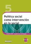 5.- Poltica social como intervencin en lo social