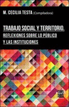 Trabajo social y territorio. Reflexiones sobre lo pblico y las instituciones