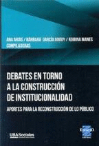 Debates en torno a la construccin de institucionalidad