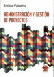 Administracin y gestin de proyectos