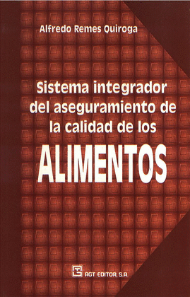 Sistema integrador del aseguramiento de la calidad de los alimentos.