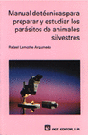 Manual de tcnicas para preparar y estudiar los parsitos de animales silvestres
