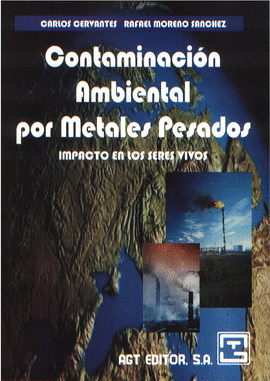 Contaminacin ambiental por metales pesados impacto en los seres vivos.